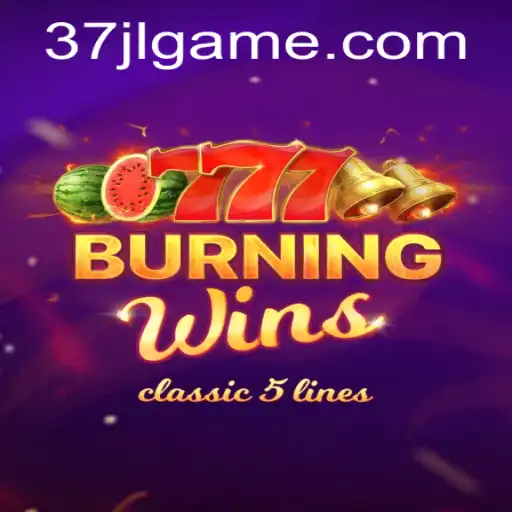 Exploring the Thrills of 'BurningWins: 37JL'